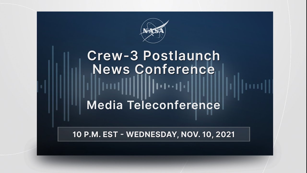 Media Briefing: Crew-3 Postlaunch News Conference - YouTube