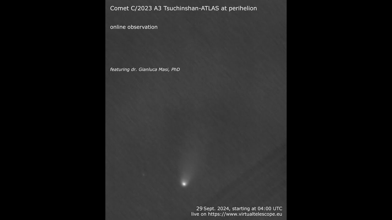 Comet C/2023 A3 Tsuchinshan-ATLAS at perihelion: online observation â 28 Sept. 2024 - YouTube