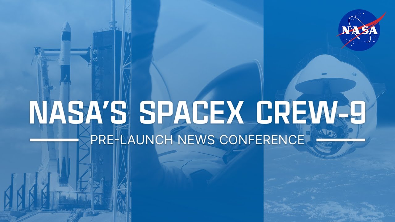 NASA's SpaceX Crew-9 Pre-Launch News Conference - YouTube